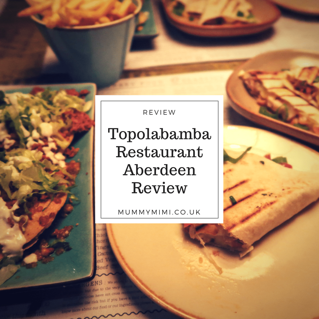 Topolabamba Aberdeen Union Street Mexican Food Review