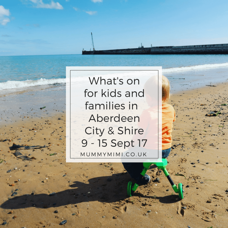 What's on for kids and families in Aberdeen City & Aberdeenshire 9 - 15 Sept 17 events