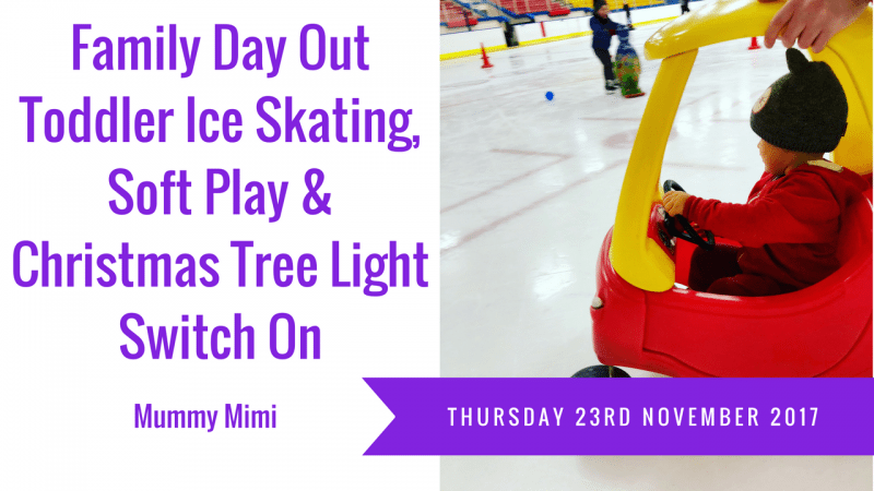 Vlog | Family Day Out – Toddler Ice Skating, Soft Play & Christmas Tree Lights